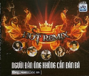 Nguoi Dan Ong Khong Can Dan Ba - Hot Remix